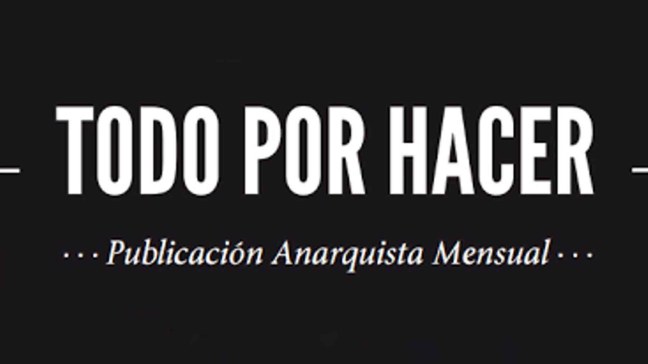 Logotipo de "TODO POR HACER Publicación Anarquista Mensual"