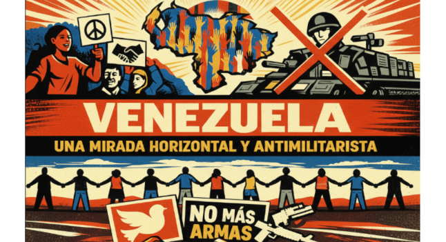 Ataque a Venezuela: una mirada horizontal y&nbsp;antimilitarista