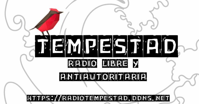 Radio Tempestad, radio libre y&nbsp;antiautoritaria